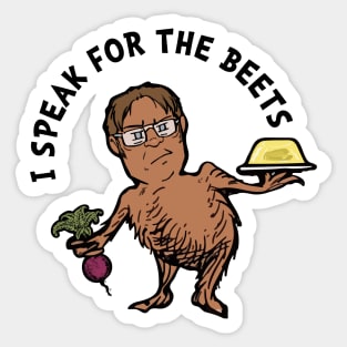 I Speak For The Beets Sticker